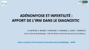 ADNOMYOSE ET INFERTILIT APPORT DE LIRM DANS LE