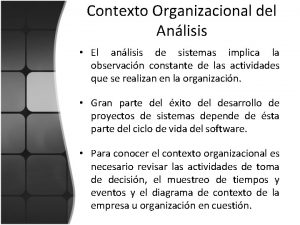 Contexto Organizacional del Anlisis El anlisis de sistemas