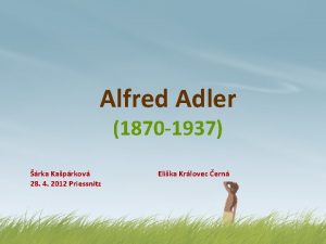 Alfred Adler 1870 1937 rka Kaprkov 28 4