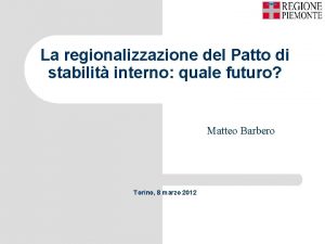 La regionalizzazione del Patto di stabilit interno quale