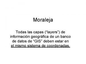 Moraleja Todas las capas layers de informacin geogrfica