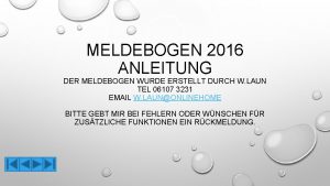 MELDEBOGEN 2016 ANLEITUNG DER MELDEBOGEN WURDE ERSTELLT DURCH