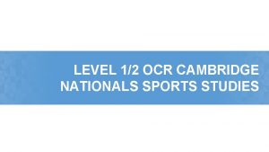 LEVEL 12 OCR CAMBRIDGE NATIONALS SPORTS STUDIES R