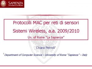 Protocolli MAC per reti di sensori Sistemi Wireless