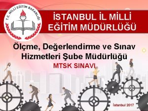 STANBUL L MLL ETM MDRL lme Deerlendirme ve