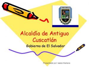 Alcalda de Antiguo Cuscatln Gobierno de El Salvador