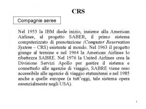 CRS Compagnie aeree Nel 1953 la IBM diede