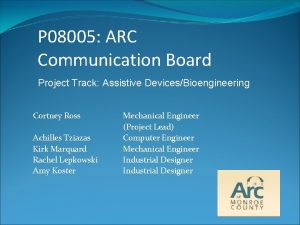 P 08005 ARC Communication Board Project Track Assistive