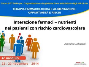 Interazione farmaci nutrienti nei pazienti con rischio cardiovascolare