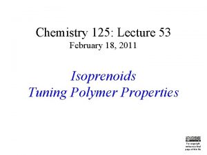 Chemistry 125 Lecture 53 February 18 2011 Isoprenoids