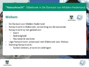 Natuurkracht Oldebroek in De Diamant van MiddenNederland Welkom