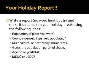 Your Holiday Report Write a report no word