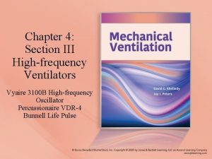 Chapter 4 Section III Highfrequency Ventilators Vyaire 3100