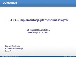 SEPA Implementacja patnoci masowych Jak wygra SEPA dla