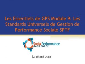 Les Essentiels de GPS Module 9 Les Standards