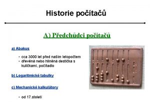 Historie pota A Pedchdci pota a Abakus cca