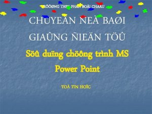 TRNG THPT PHAN BOI CHA U CHUYE N