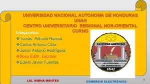 UNIVERSIDAD NACIONAL AUTONOMA DE HONDURAS UNAH CENTRO UNIVERSITARIO