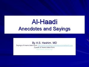 AlHaadi Anecdotes and Sayings By A S Hashim