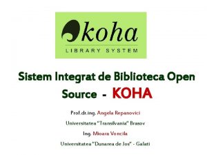 Sistem Integrat de Biblioteca Open Source KOHA Prof
