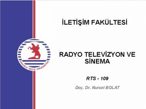 LETM FAKLTES RADYO TELEVZYON VE SNEMA RTS 109