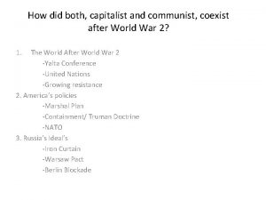 How did both capitalist and communist coexist after