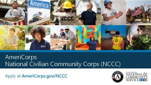 Ameri Corps National Civilian Community Corps NCCC Apply