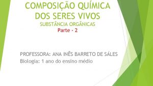 COMPOSIO QUMICA DOS SERES VIVOS SUBST NCIA ORG