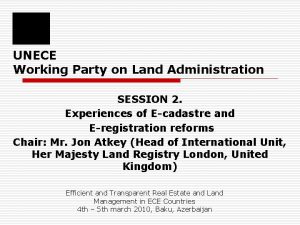 UNECE Working Party on Land Administration SESSION 2