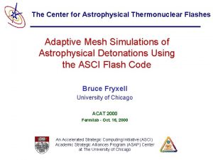 The Center for Astrophysical Thermonuclear Flashes Adaptive Mesh