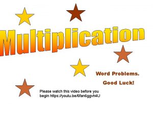 Word Problems Good Luck Please watch this video