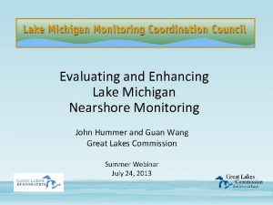 Evaluating and Enhancing Lake Michigan Nearshore Monitoring John