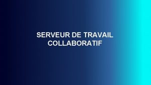 SERVEUR DE TRAVAIL COLLABORATIF DOKUWIKI Moteur de wiki