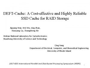 DEFTCache A Costeffective and Highly Reliable SSD Cache