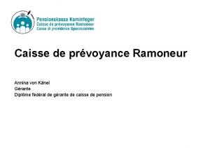 Caisse de prvoyance Ramoneur Annina von Knel Grante