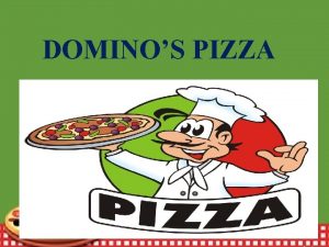 DOMINOS PIZZA 1312022 1 Prepared By Md Samsuddoha