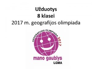 Uduotys 8 klasei 2017 m geografijos olimpiada 1