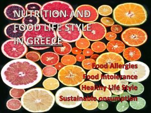 NUTRITION AND FOOD LIFE STYLE IN GREECE Food
