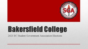 Bakersfield College 2021 BC Student Government Association Elections