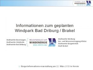 Informationen zum geplanten Windpark Bad Driburg Brakel Stadtwerke