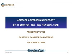 ARMSCORS PERFORMANCE REPORT FIRST QUARTER 2006 2007 FINANCIAL