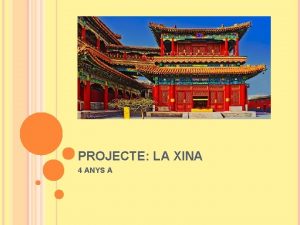 PROJECTE LA XINA 4 ANYS A AQUEST PROJECTE