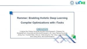 Rammer Enabling Holistic Deep Learning Compiler Optimizations with