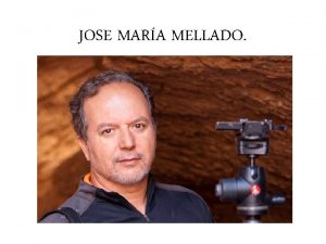 JOSE MARA MELLADO Jos Mara Mellado Martnez Almera