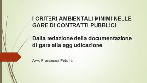 I CRITERI AMBIENTALI MINIMI NELLE GARE DI CONTRATTI