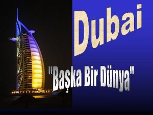 Bunu hatrladn m Evet evet Dubaideki kk otel