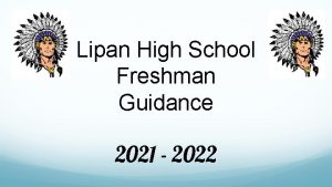 Lipan High School Freshman Guidance 2021 2022 COVID