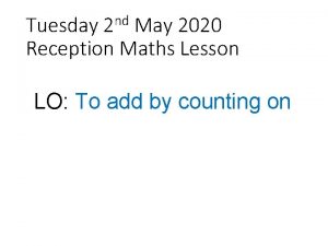 nd 2 Tuesday May 2020 Reception Maths Lesson