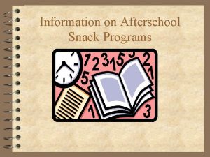 Information on Afterschool Snack Programs After School Snack