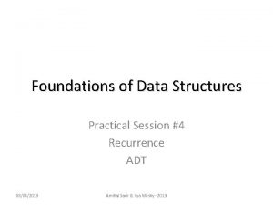 Foundations of Data Structures Practical Session 4 Recurrence
